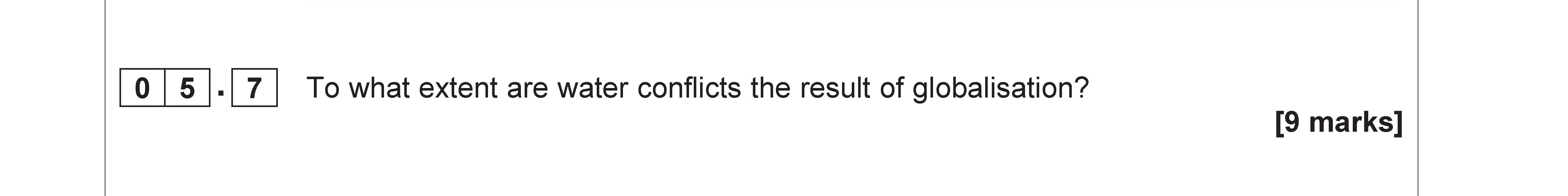 To-what-extent-are-water-conflicts-the-result-of-globalisation?---AQA-A-Level Geography-Question 5-2019-Paper 2.png